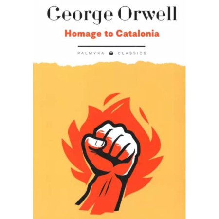Чтение на английском языке, книга Homage to Catalonia купить по скидке