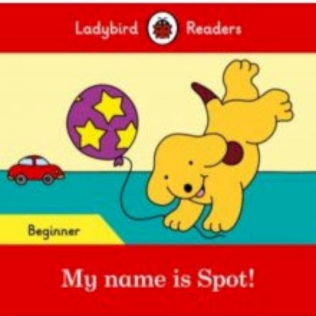 Литература на иностранном языке для детей, книга My name is Spot! (PB) +downloadable audio купить по скидке